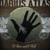 Darius Atlas - To Have and to Hold